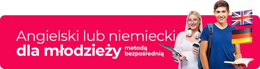 Angielski lub niemiecki dla młodzieży metodą bezpośrednią Direct Teens